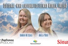 PODCAST | Sotsiaal-ning lastekaitseteemad Kohila vallas